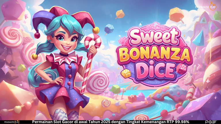 Sweet Bonanza Dice – Slot Candy Bertema Dadu Paling Unik